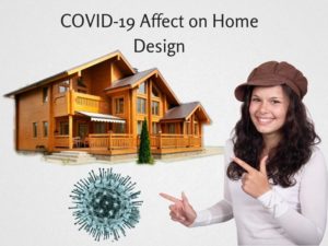 Coronavirus impact home design, real estate
